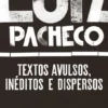 Textos Avulsos, Inéditos e Dispersos