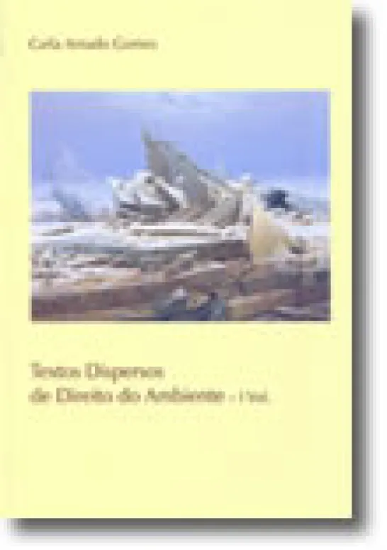 Textos Dispersos de Direito do Ambiente - Vol. I
