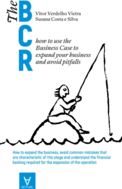 The Business Case Roadmap - BCR Vol 3