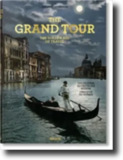 The Grand Tour: The Golden Age of Travel XXL