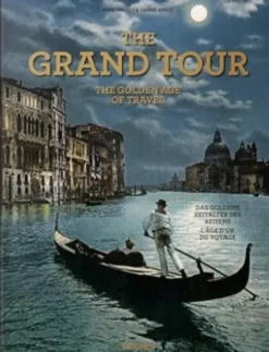 The Grand Tour - The Golden Age of Travel
