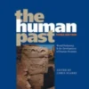 The Human Past: World Prehisto