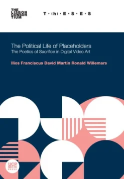 The Political Life of Placeholders - Poetics of Sacrifice in Digital Video Art