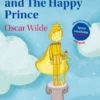 The Selfish Giant and The Happy Prince
