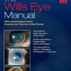 The Wills Eye Manual: Office and Emergency Room Diagnosis and Treatment of Eye Disease