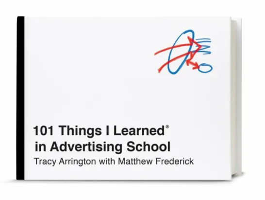 101 Things I Learned in Advertising School