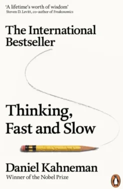 Thinking, Fast and Slow