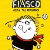 Timmy Fiasco 3 - Volta, Tás Perdoado!