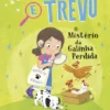 Tita e Trevo 4 - O Mistério da Galinha Perdida