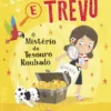 Tita e Trevo 2 - O Mistério do Tesouro Roubado