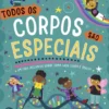 Todos os Corpos são Especiais