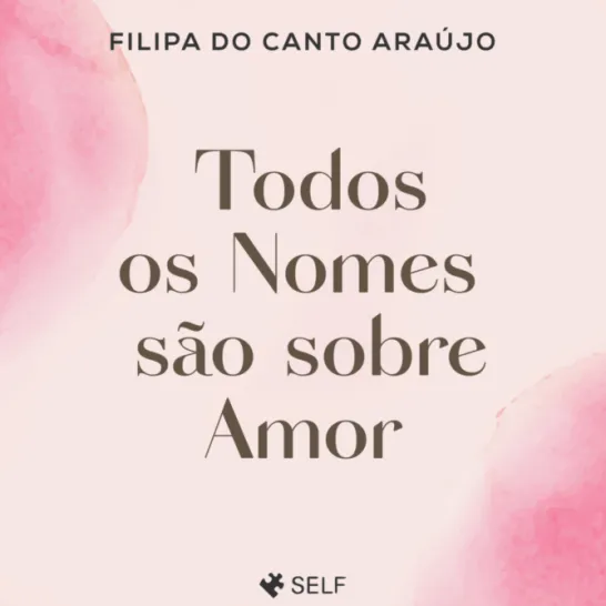 Todos os Nomes São Sobre Amor