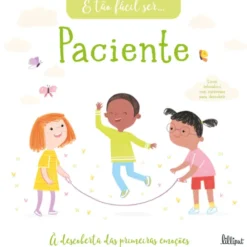 É Tão Fácil Ser… Paciente