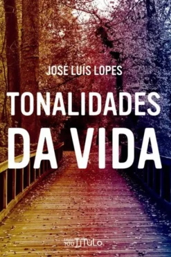 Tonalidades da Vida