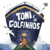 Toni e os Golfinhos