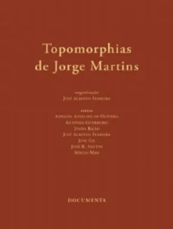 Topomorphias de Jorge Martins