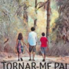 Tornar-me Pai - Histórias do Incrível Mundo da Paternidade