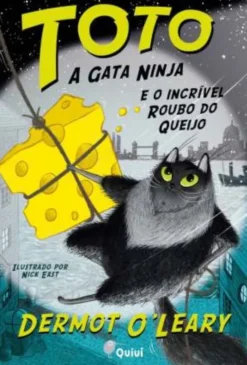 Toto, a Gata Ninja e o Incrível Roubo do Queijo
