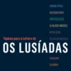 Tópicos para a Leitura de Os Lusíadas