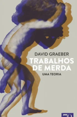 Trabalhos de Merda - Uma Teoria