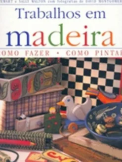 Trabalhos em Madeira