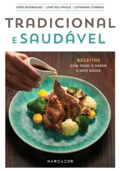 Tradicional e Saudável
