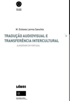 Tradução audiovisual e transferência Intercultural - Almodóvar em Portugal