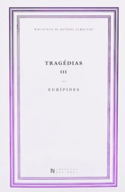 Tragédias III
