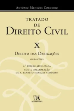 Tratado de Direito Civil - Vol. X – Direito das Obrigações Garantias