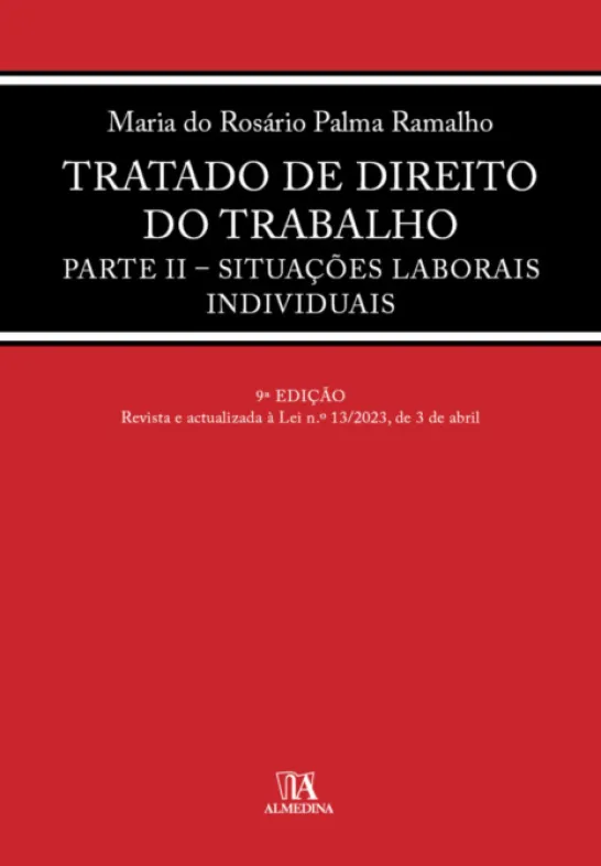 Tratado de Direito do Trabalho - Situações Laborais Individuais - Parte II - 9ª Edição