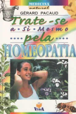 Trate-Se A Si Mesmo Pela Homeopatia