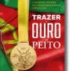 Trazer o Ouro ao Peito