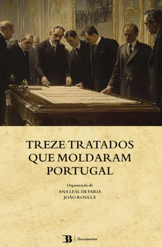 Treze Tratados Que Moldaram Portugal