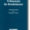 Tributação do Rendimento: Tributação Mundial versus Tributação na Fonte