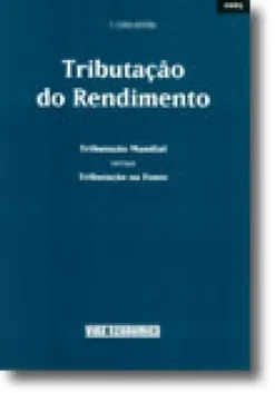 Tributação do Rendimento: Tributação Mundial versus Tributação na Fonte