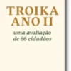 Troika Ano II. Uma avaliação de 66 cidadãos