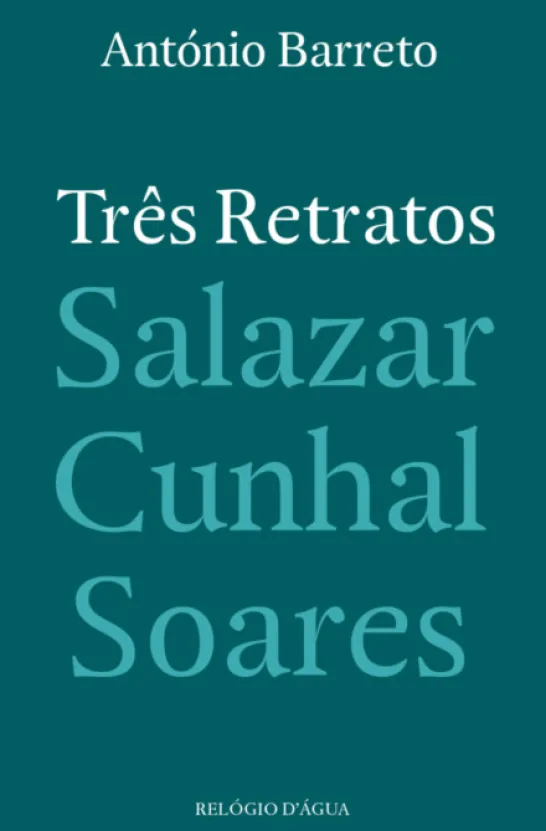 Três Retratos: Salazar, Cunhal, Soares