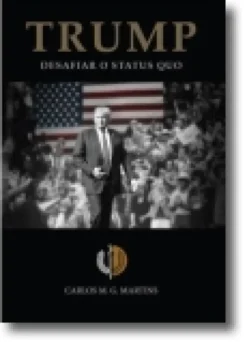 Trump, Desafiar o Status Quo