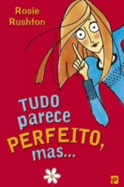 Tudo Parece Perfeito, Mas...