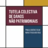 Tutela Colectiva de Danos Não Patrimoniais