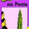 Uma Aventura no Porto
