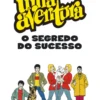 «Uma Aventura». O Segredo do Sucesso