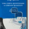 Uma Certa Quantidade/A Certain Quantity