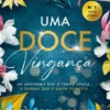 Uma Doce Vingança