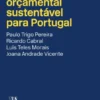 Uma estratégia orçamental sustentável para Portugal