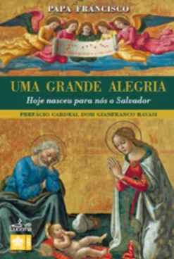 Uma Grande Alegria - Hoje Nasceu para nós o Salvador