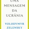 Uma Mensagem da Ucrânia