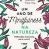 Um Ano de Mindfulness na Natureza - Reflexões Semanais para Colorir