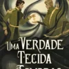 Uma Verdade Tecida em Sombras