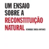 Um Ensaio Sobre a Reconstituição Natural